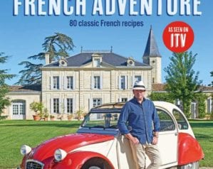 Cookbook road test: James Martin’s French Adventure