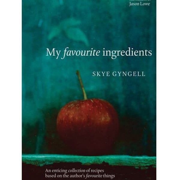 My favourite ingredients by Skye Gyngell