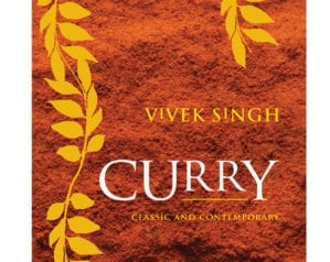 Curry: Classic and Contemporary, by Vivek Singh