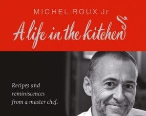 A life in the kitchen by Michel Roux Jr