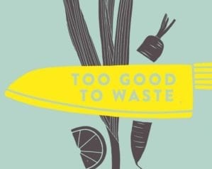 Cookbook road test: Too Good to Waste