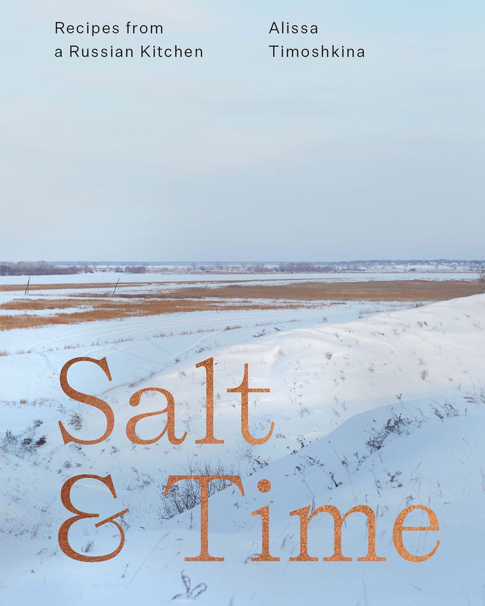 Cookbook review Salt & Time Recipes from a Russian kitchen