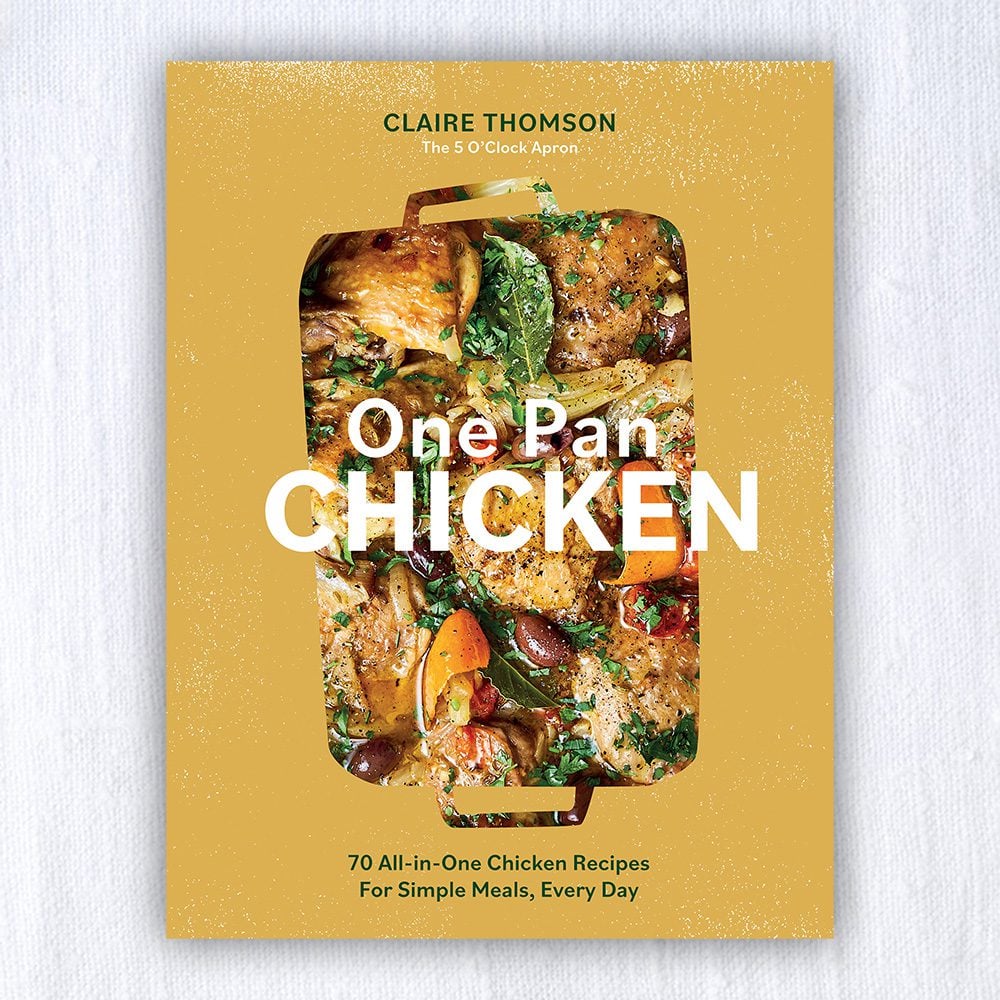 Cookbook One Pan Chicken by Claire Thomson