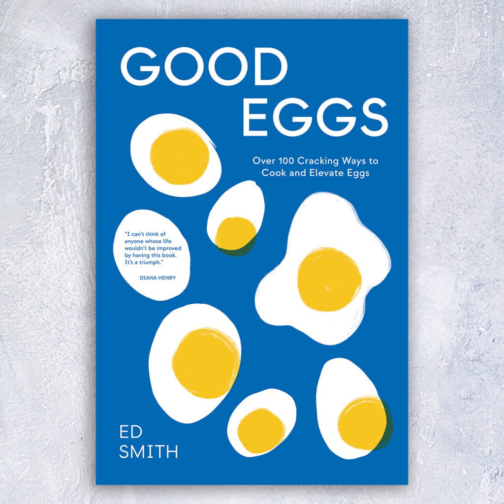 Cover of cookbook Good Eggs by Ed Smith